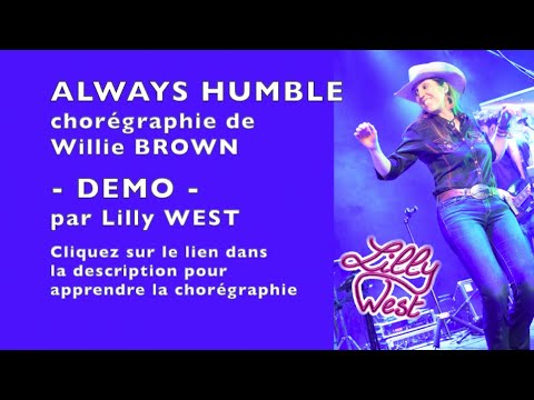 [DEMO] ALWAYS HUMBLE de Willie BROWN, enseignée par Lilly WEST