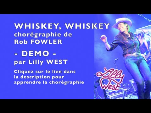 [DEMO] WHISKEY, WHISKEY de Rob FOWLER, enseignée par Lilly WEST